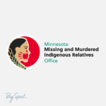Minnesota Missing and Murdered Indigenous Relatives Office