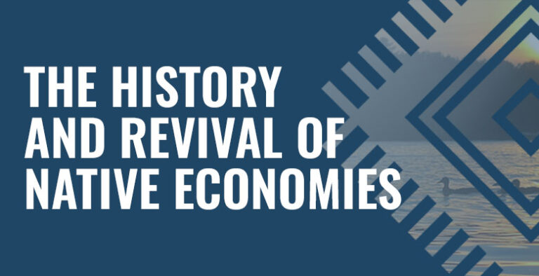 The History and Revival of Native Economies Blog