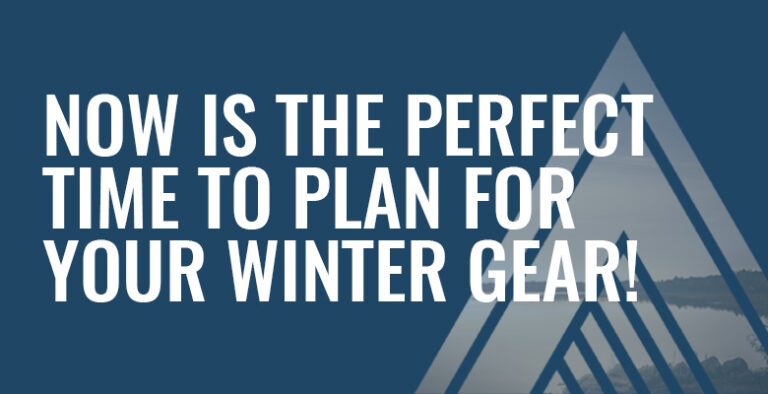 Don’t Be Left Out in the Cold This Winter!
