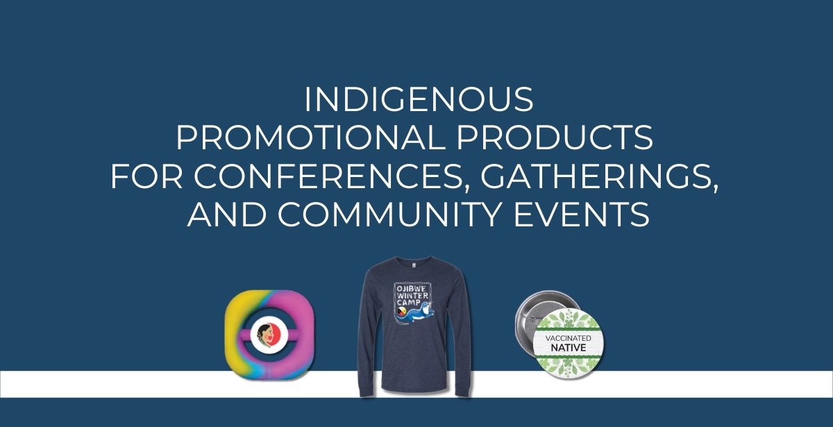 Indigenous Promotional Products